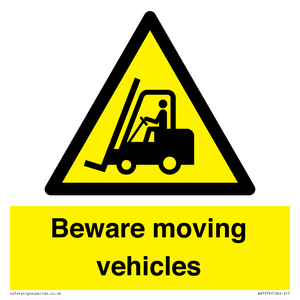 Beware moving vehicles with Warning forklift symbol